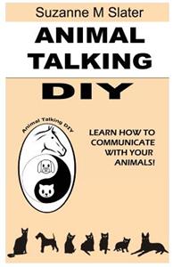 Animal Talking DIY: Self-study and Learn Animal Communication