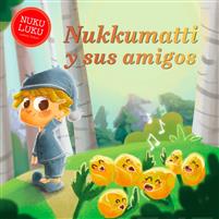 Nukkumatti y sus amigos