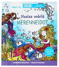 Maalaa vedellä Merenneidot - puuhakirja 8-99 v