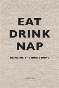 Eat, Drink, Nap