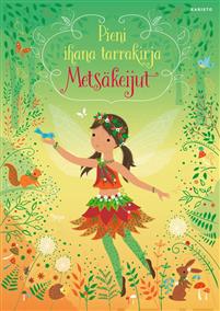 Pieni ihana tarrakirja - Metsäkeijut