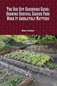 The Bug Out Gardening Guide