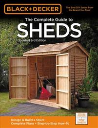 Black & Decker The Complete Guide to Sheds, 3rd Edition