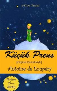 Kucuk Prens: [orijinal Cizimleriyle]