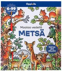 Maalaa vedellä Metsä -puuhakirja 6-99 v